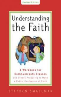 Understanding the Faith New ESV Edition