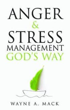 Anger and Stress Managment God’s Way