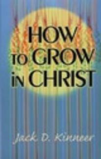 How to Grow in Christ