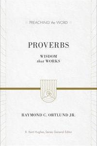 Proverbs: Wisdom That Works