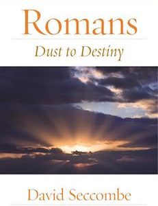 Romans: Dust to Destiny