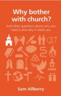 Why Bother with Church?